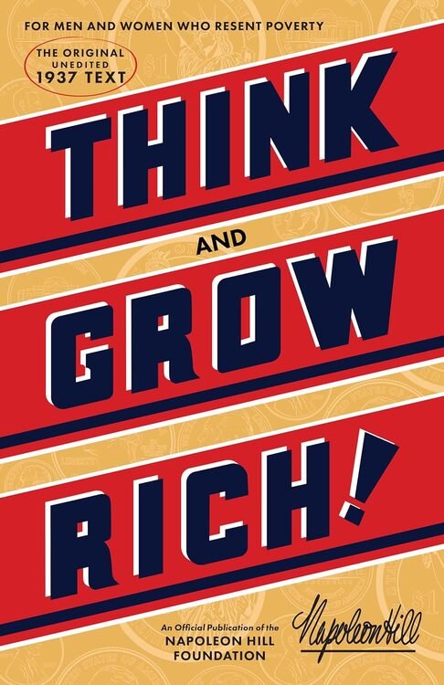 Think and Grow Rich Think and Grow Rich